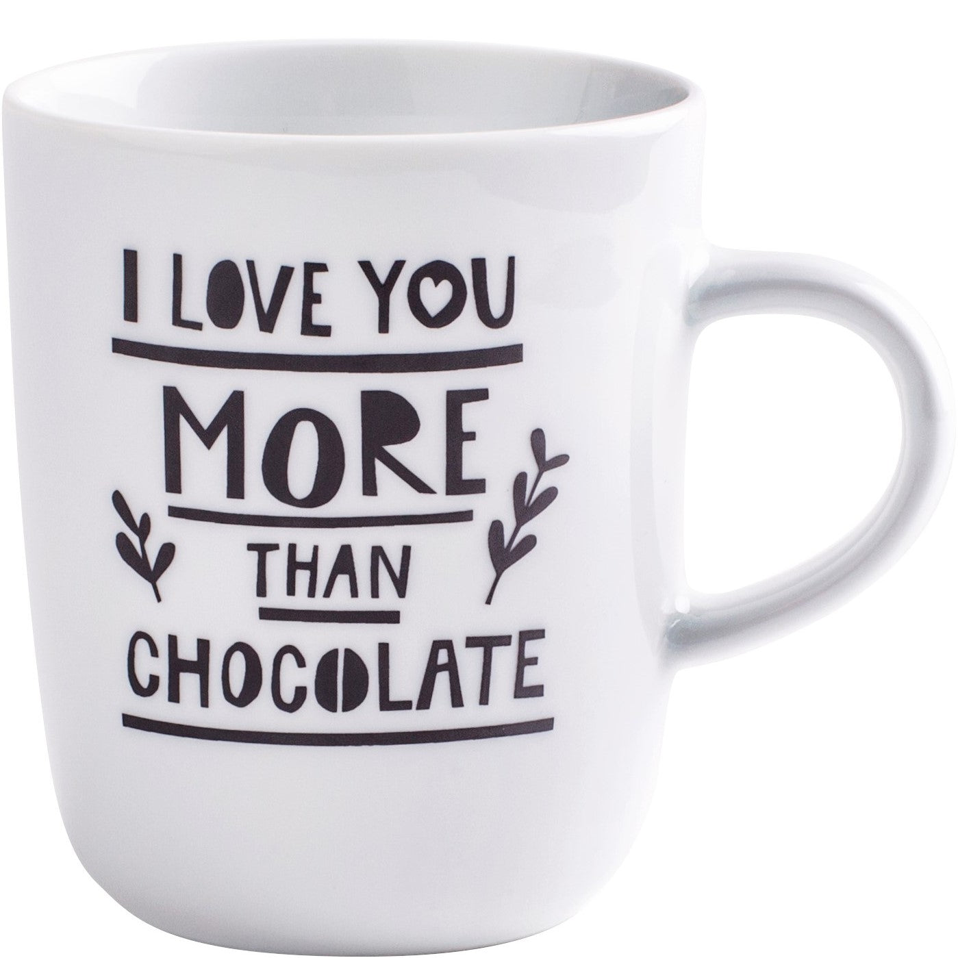 Tasse mit Schriftzug "I love you more than chocolate".